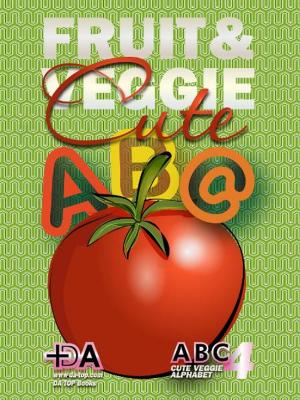Book cover of ABC: Cute Fruit and Veggie Alphabet - Spring Mother's Day Gift Idea