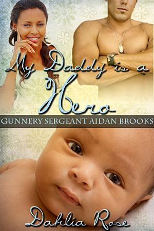 Cover of the book My Daddy is a Hero 3 by Cherie Noel