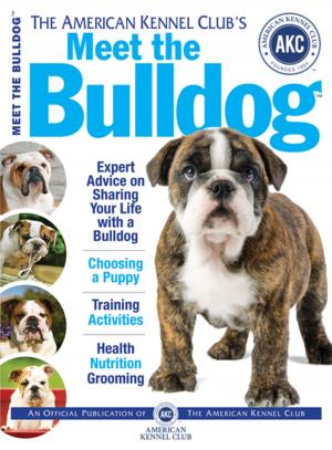 Cover of the book Meet the Bulldog by Philippe De Vosjoil, Terri M Sommella, Robert Mailloux, Susan Donoghue, Roger J. Klingenberg