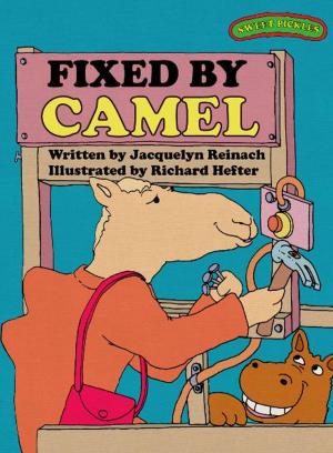 Cover of the book Sweet Pickles: Fixed by Camel by Zuzana Clark