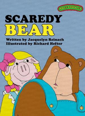Cover of the book Sweet Pickles: Scaredy Bear by Emma May Davies, Philip Watson