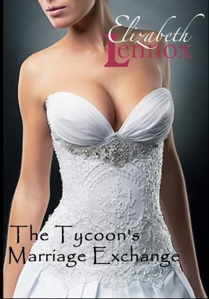 Cover of the book The Tycoon's Marriage Exchange by Gabriella Rossi