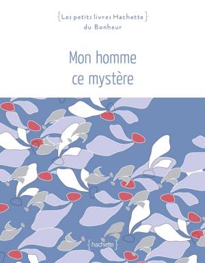 Cover of the book Mon homme ce mystère by Clémence Roquefort, Stéphanie de Turckheim