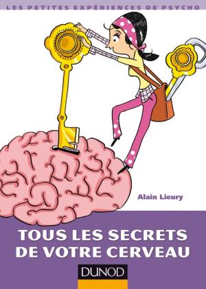Cover of the book Tous les secrets de votre cerveau by Assaël Adary, Benoît Volatier, Céline Mas
