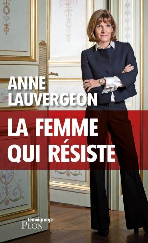 Cover of the book La femme qui résiste by Patrick PESNOT