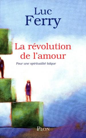 Cover of the book La révolution de l'amour by John CONNOLLY
