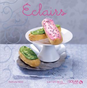 Book cover of Eclairs - Variations gourmandes