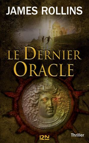 Cover of the book Le dernier Oracle - Une aventure de la Sigma Force by Léo MALET