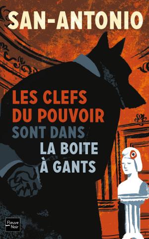 Cover of the book Les clefs du pouvoir sont dans la boîte à gants by Janet EVANOVICH