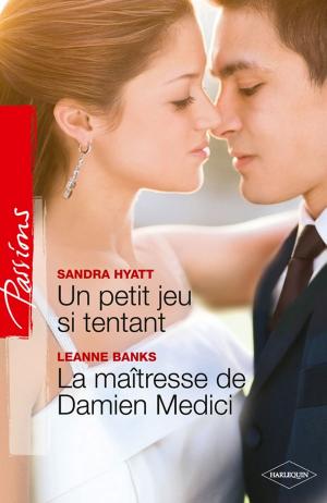 Book cover of Un petit jeu si tentant - La maîtresse de Damien Medici