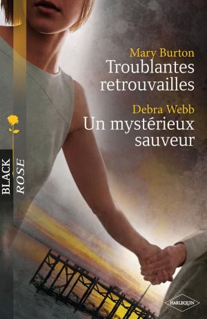 Cover of the book Troublantes retrouvailles - Un mystérieux sauveur by Paula Graves, Robin Perini