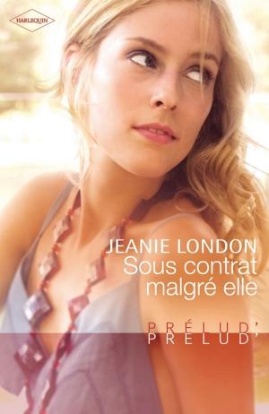 Cover of the book Sous contrat malgré elle by Fiona Harper