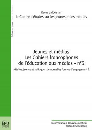 Cover of Jeunes et médias - Les Cahiers francophones de l'éducation aux médias- n°3