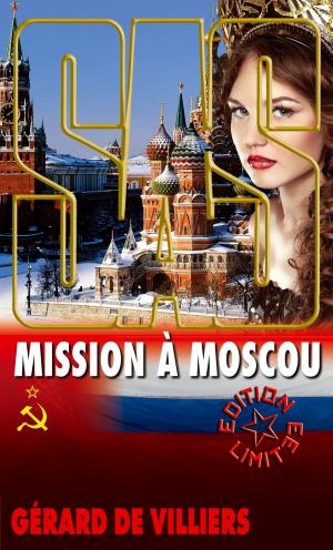 Cover of the book SAS 99 Mission à Moscou by TED BRAUN