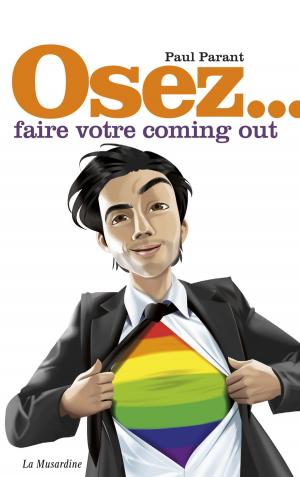Cover of the book Osez faire votre coming out by Anonyme