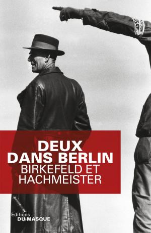 Cover of the book Deux dans Berlin by Stanislas-André Steeman