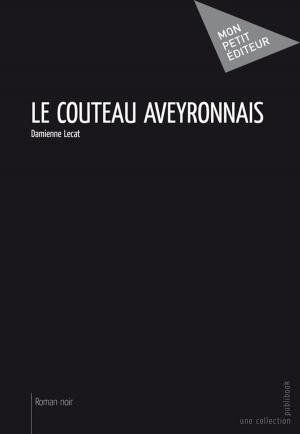 Cover of the book Le Couteau aveyronnais by C.C. Nountché