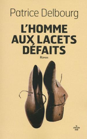 Cover of the book L'Homme aux lacets défaits by Dan SMITH