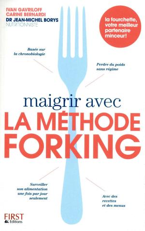 Cover of the book Maigrir avec la méthode Forking by Vincent GREPINET