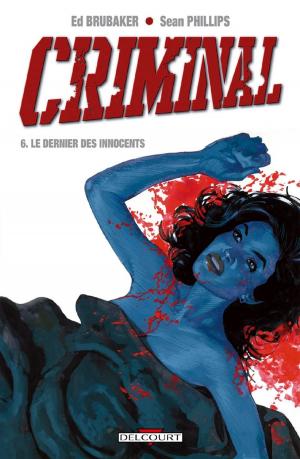 Cover of the book Criminal T06 by Mike Mignola, Chris Roberson, Ben Stenbeck
