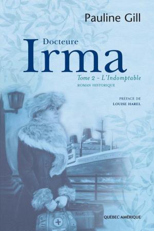 Cover of the book Docteure Irma, Tome 2 by Pierre Bélec, Paul Larue