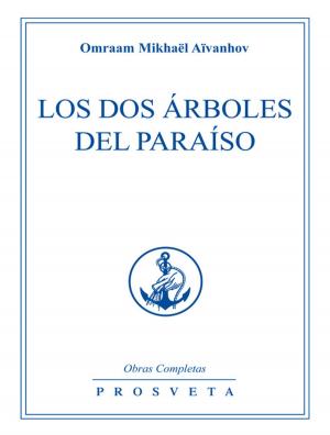 Cover of the book Los dos árboles del Paraíso by Omraam Mikhaël Aïvanhov