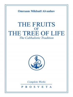 Cover of the book The Fruits of the Tree of Life by Diana Cooper