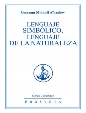 Cover of the book Lenguaje simbólico, languaje de la naturaleza by Omraam Mikhaël Aïvanhov