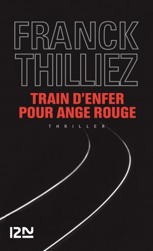 Cover of the book Train d'enfer pour Ange Rouge by Galatée de Chaussy
