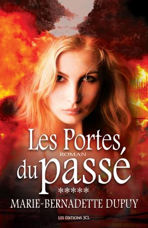 Cover of the book Les Portes du passé by Chantale Côté