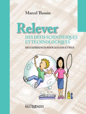 Book cover of Relever des défis scientifiques et technologiques