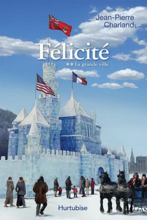 Cover of the book Félicité T2 by Sophie Rondeau