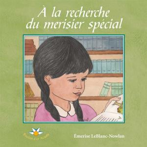 Cover of the book À la recherche du merisier spécial by Marguerite Maillet