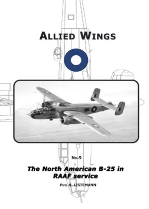 Cover of the book The North American B-25 in RAAF Service by Phil H  Listemann