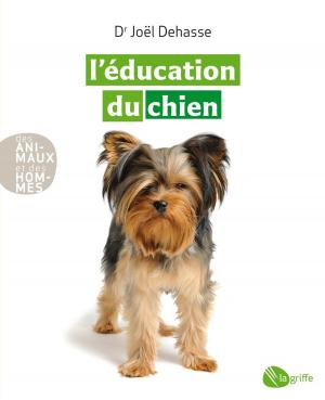 Cover of the book L'éducation du chien by Manon Tremblay