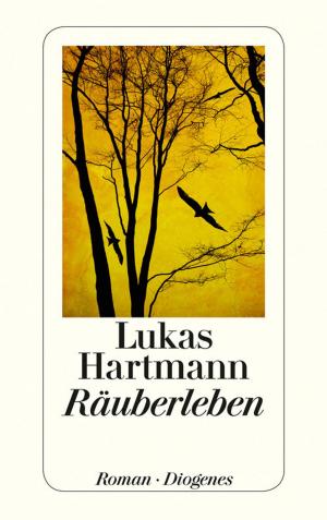Cover of the book Räuberleben by Martin Suter