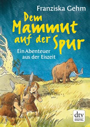 Cover of the book Dem Mammut auf der Spur by Jutta Profijt