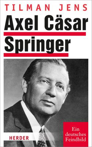 Cover of the book Axel Cäsar Springer by Bernhard Vogel, Günther Nonnenmacher