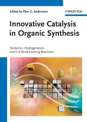 Cover of the book Innovative Catalysis in Organic Synthesis by Michael Garvey, Andrew G. Dismore, Heather Dismore