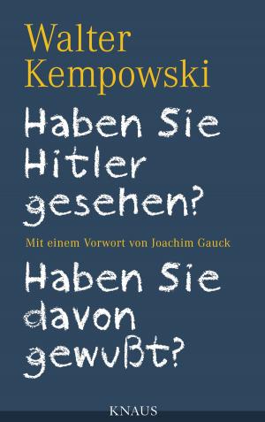 Cover of Haben Sie Hitler gesehen? Haben Sie davon gewußt?