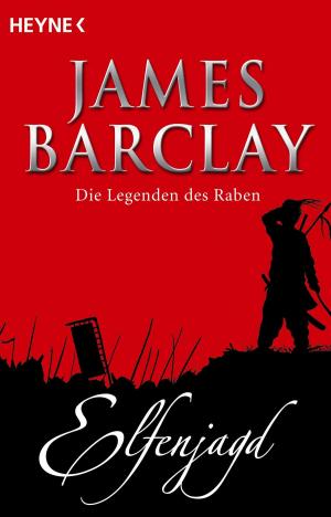 Cover of the book Elfenjagd by James Barclay, Rainer Michael Rahn