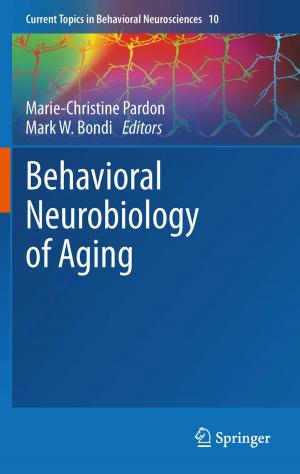 Cover of the book Behavioral Neurobiology of Aging by Uwe Streeck, Jürgen Focke, Claus Melzer, Jesko Streeck