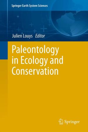 Cover of the book Paleontology in Ecology and Conservation by Elgar Fleisch, Hubert Österle, Rainer Alt