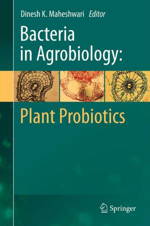Cover of the book Bacteria in Agrobiology: Plant Probiotics by Petra Fastermann