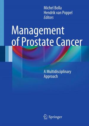 Cover of the book Management of Prostate Cancer by Wiktor Dega, G. D. MacEwen, H. L. Moss, J. A. Ogden, W. Schuster, J. Spranger, D. C. Stephens, J. Strauss, H. Wagner, E. Morscher