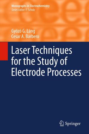 Cover of the book Laser Techniques for the Study of Electrode Processes by P. E. Potter, F. J. Pettijohn
