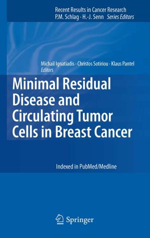Cover of the book Minimal Residual Disease and Circulating Tumor Cells in Breast Cancer by W.E. Adam, F. Bitter, U. Buell, H.-J. Engel, H. Geffers, B.L. Holman, E. Kleinhans, A. Lenaers, P.R. Lichten, O. Nickel, N. Schad, M. Seiderer, B.E. Strauer, A. Tarkowska, J. Wynne, J.S. Zielonka, M. Stauch