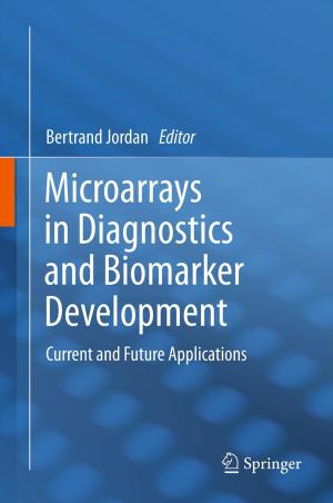 Cover of the book Microarrays in Diagnostics and Biomarker Development by Torsten Gilz, Florian Gerhardt, Fabrice Mogo Nem, Martin Eigner