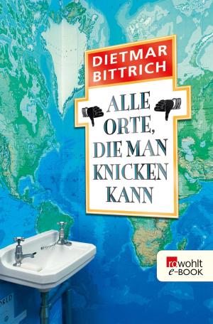 Cover of the book Alle Orte, die man knicken kann by Martin Mosebach
