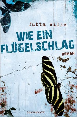 Cover of the book Wie ein Flügelschlag by Claudia Puhlfürst